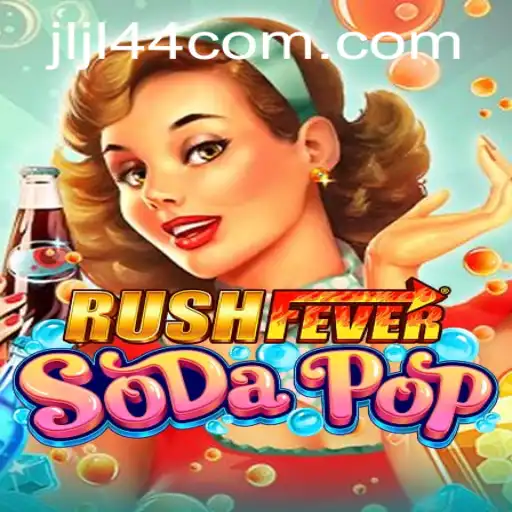 RushFeverSodaPop: Dive into the Fizzy World of Excitement